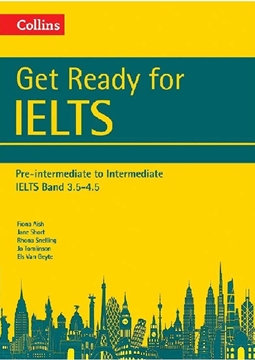 Collins Get Ready for IELTS(Pre-Intermediate to Intermediate)
