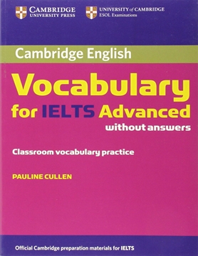 Cambridge Vocabulary for IELTS Advanced with Answers+CD