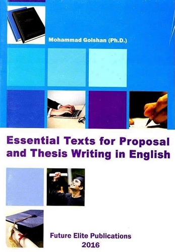 تصویر  Essential Texts for Proposal and Thesis Writing in English