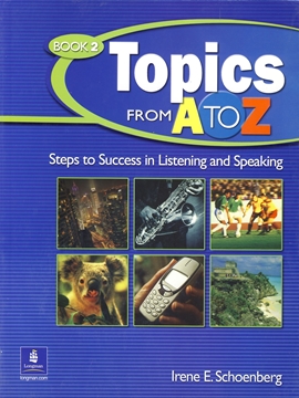 تصویر  Topics from A to Z 2 Steps to Success in Listening and Speaking