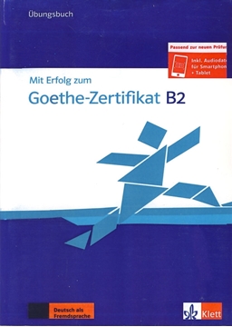 تصویر  Mit Erfolg Zum Goethe-Zertifikat B2 - Ubungsbuch+CD