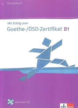 تصویر  Mit Erfolg zum Goethe -Zertifikat B1- Ubungsbuch+CD