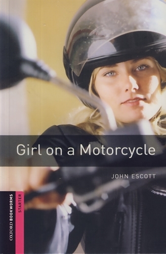 تصویر  Oxford Bookworms Starter: Girl on a Motorcycle