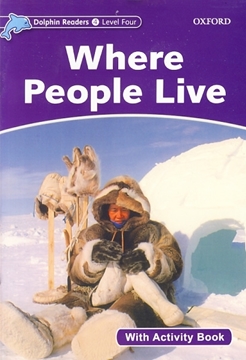 تصویر  Dolphin Readers. Level 4: Where People Live