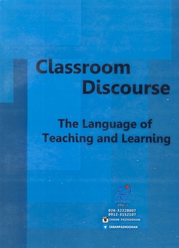 تصویر  Classroom Discourse The Language of Teaching and Learning