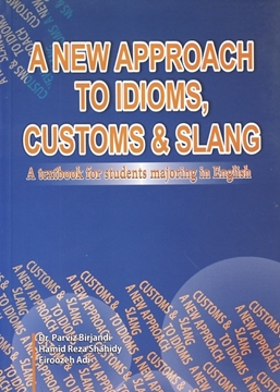 تصویر  A New Approach to idioms Customs & Slang