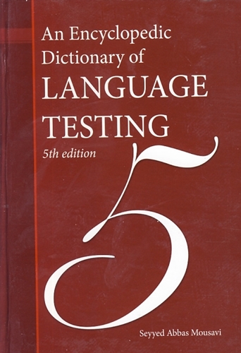 تصویر  An Encyclopedic Dictionary of Language testing-5th Edition