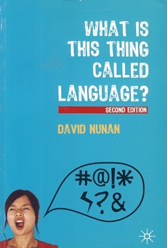 تصویر  What is This Thing Called Language -Second Edition