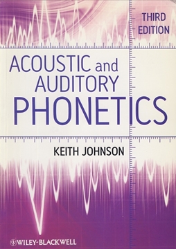 تصویر  Acoustic and  Auditory Phonetics-third Edition