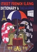 تصویر  Street French Slang Dictionary & Thesaurus